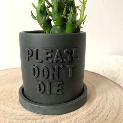 Cache pot jesmonite "Please don't Die" avec soucoupe Iris Gris anthracite