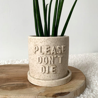 Cache-pot beige moucheté fait main avec soucoupe "Please don't Die" Iris